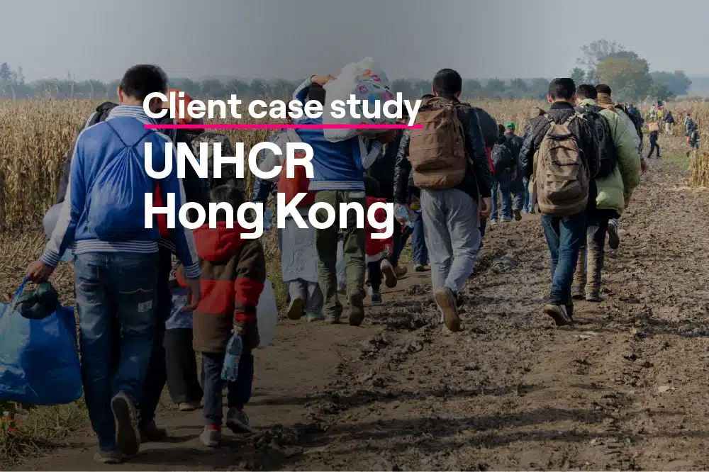 Case Study - UNHCR Hong Kong